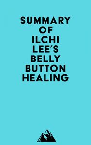 Summary of Ilchi Lee's Belly Button Healing