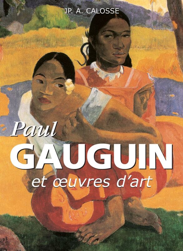 Paul Gauguin et œuvres d'art