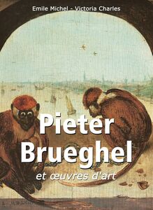 Pieter Brueghel et œuvres d'art