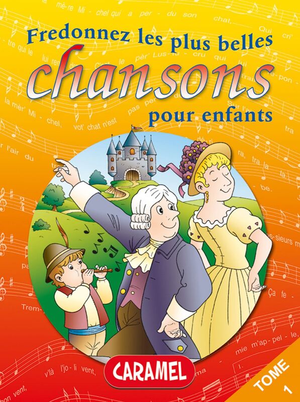 Fredonnez Frère Jacques et les plus belles chansons pour enfants Comptines (Illustrations + Partitions)