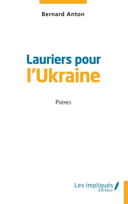 Lauriers pour l'Ukraine Poèmes