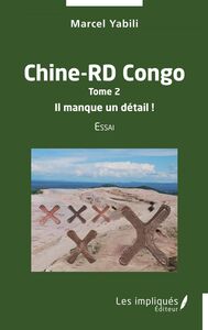 Chine-RD Congo Tome 2  Il manque un détail ! Essai