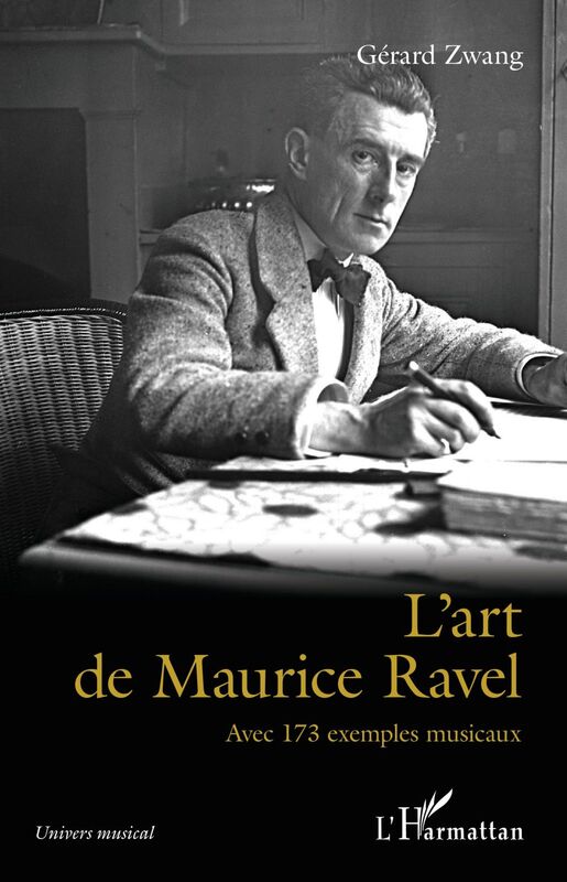 L'art de Maurice Ravel Avec 173 exemples musicaux