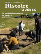 Histoire Québec. Vol. 27 No. 3,  2022 La participation citoyenne en histoire et patrimoine