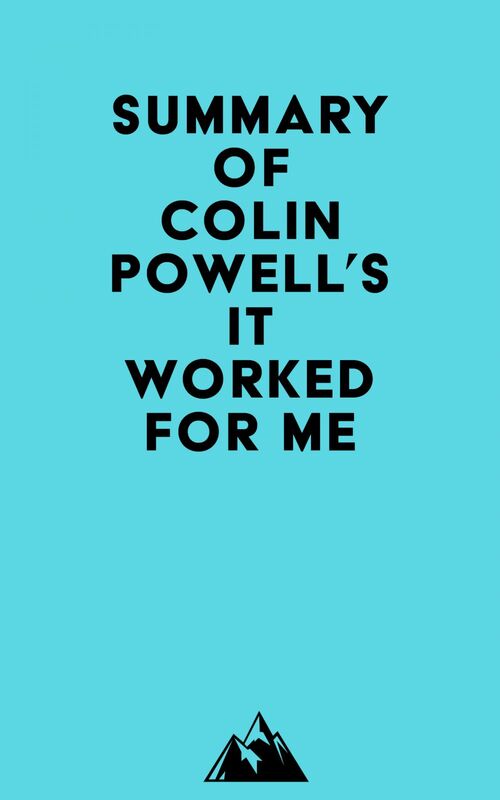 Summary of Colin Powell's It Worked for Me