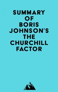 Summary of Boris Johnson's The Churchill Factor