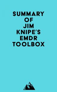 Summary of Jim Knipe's EMDR Toolbox