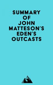 Summary of John Matteson's Eden's Outcasts
