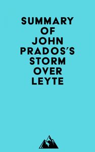 Summary of John Prados's Storm Over Leyte