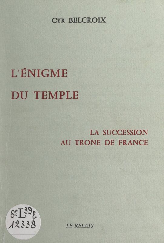 L'énigme du temple La succession au trône de France