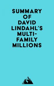 Summary of David Lindahl's Multi-Family Millions