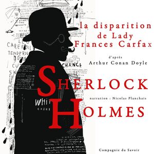 La Disparition de Lady Frances Carfax, Les enquêtes de Sherlock Holmes et du Dr Watson