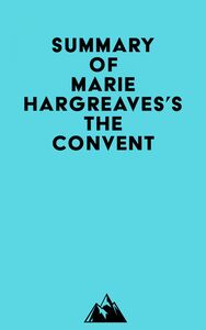 Summary of Marie Hargreaves's The Convent