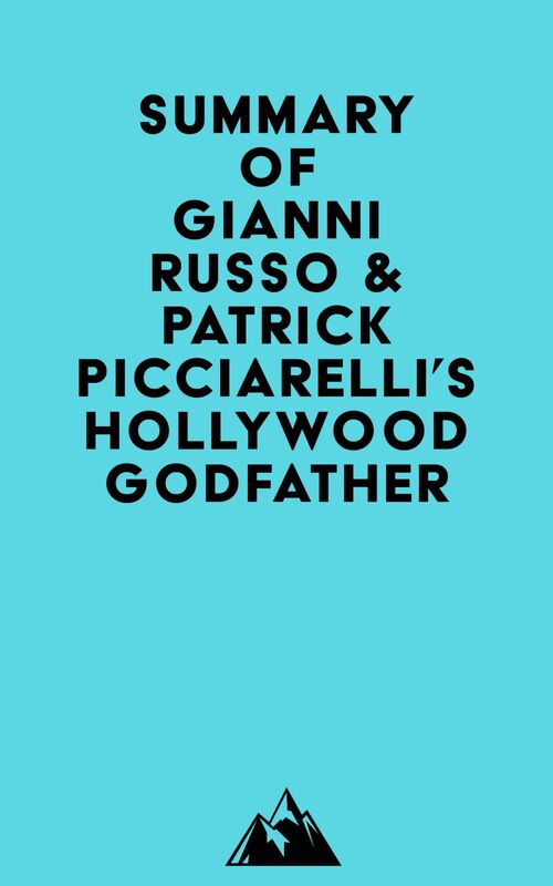 Summary of Gianni Russo & Patrick Picciarelli's Hollywood Godfather