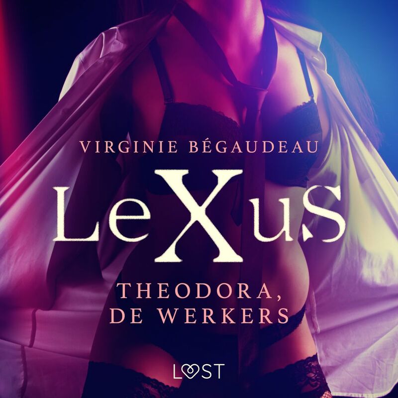 LeXuS: Theodora, de Werkers - Een erotische dystopie