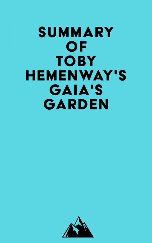 Summary of Toby Hemenway's Gaia's Garden