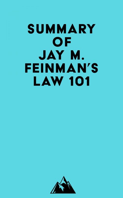 Summary of Jay M. Feinman's Law 101