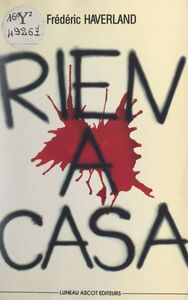 Rien à Casa Suivi de L'héroïne