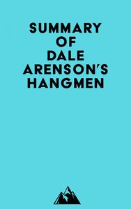 Summary of Dale Arenson's HANGMEN