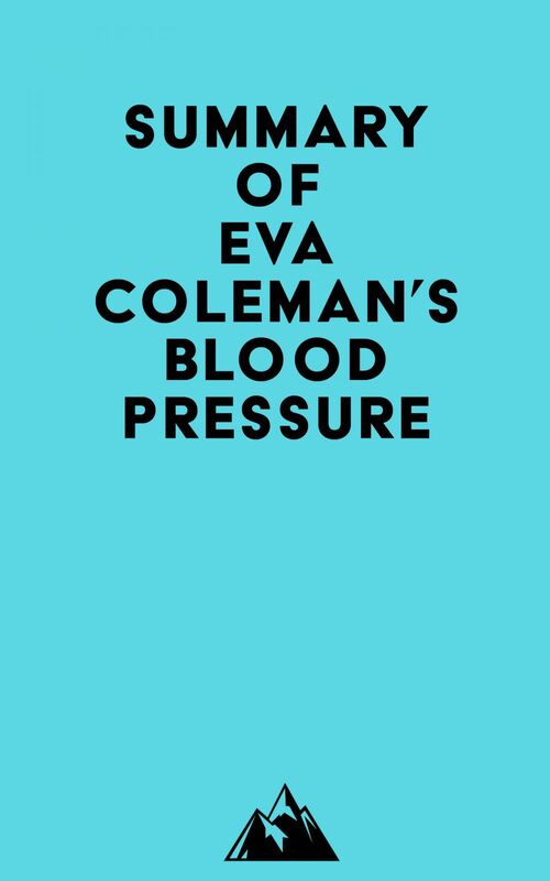 Summary of Eva Coleman's Blood Pressure