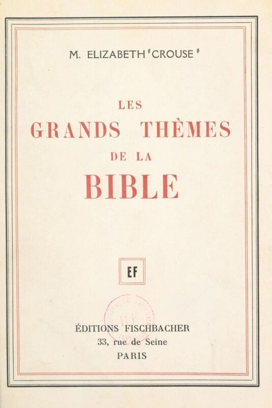 Les grands thèmes de la Bible