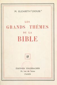Les grands thèmes de la Bible