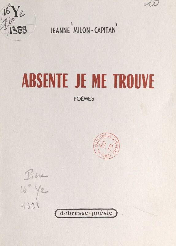 Absente je me trouve