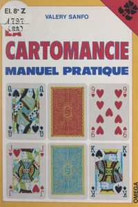 La cartomancie Manuel pratique