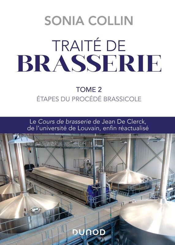 Traité de Brasserie - Tome 2 Étapes du procédé brassicole