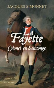La Fayette Colonel en Saintonge