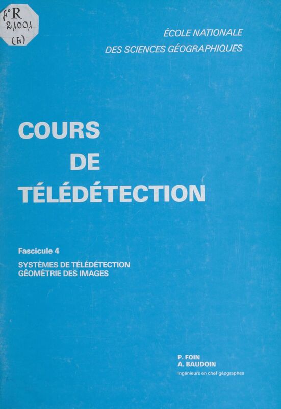 Cours de télédétection (4). Systèmes de télédétection, géométrie des images