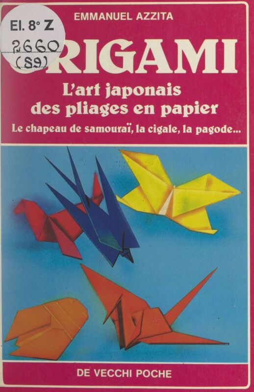 Origami L'art japonais des pliages en papier