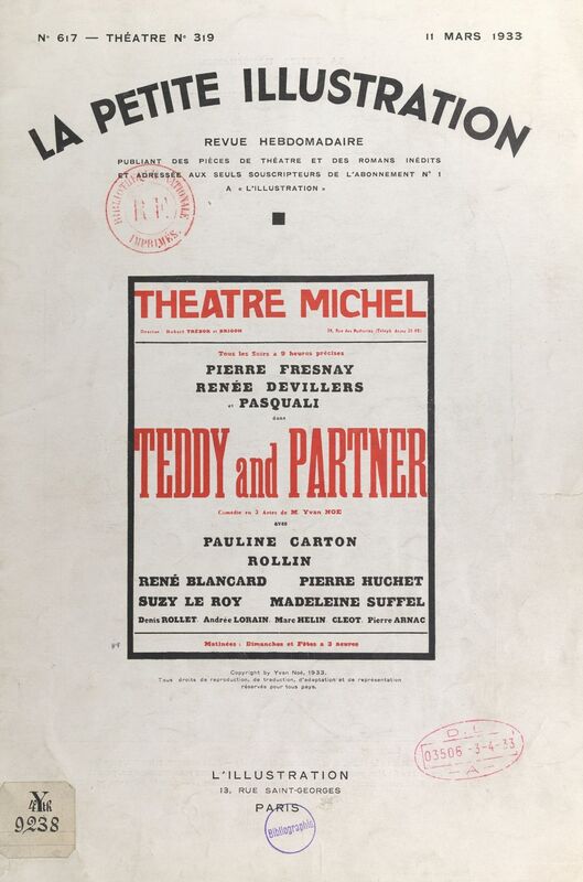 Teddy and partner Pièce en trois actes, représentée pour la première fois le 19 janvier 1933, au théâtre Michel