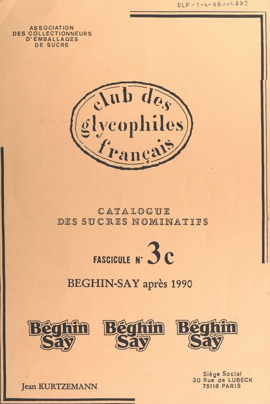 Catalogue des sucres nominatifs (3). Béghin-Say après 1990
