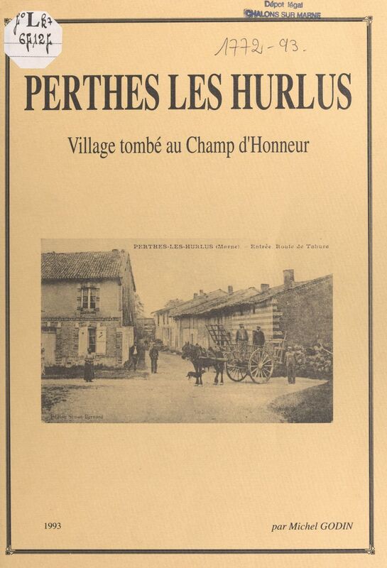 Perthes-lès-Hurlus Village tombé au Champ d'honneur