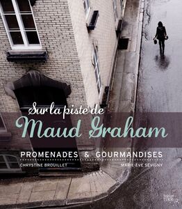 Sur la piste de Maud Graham Promenades & Gourmandises