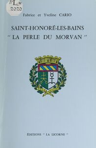 Saint-Honoré-les-Bains, "la perle du Morvan"