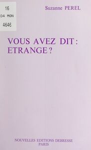 Vous avez dit : étrange ?