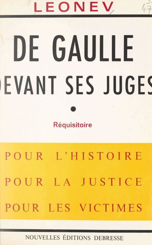 De Gaulle devant ses juges Réquisitoire