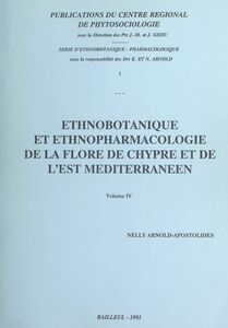 Ethnobotanique et ethnopharmacologie de la flore de Chypre et de l'Est méditerranéen (4)