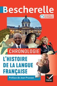 Bescherelle Chronologie de l'histoire de la langue française des origines à nos jours