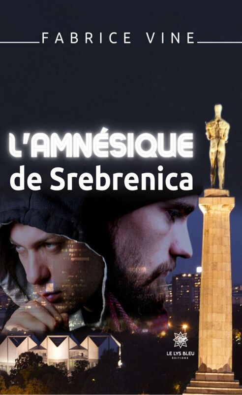 L’amnésique de Srebrenica Roman