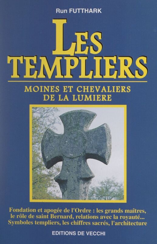 Les Templiers Moines et chevaliers de la lumière