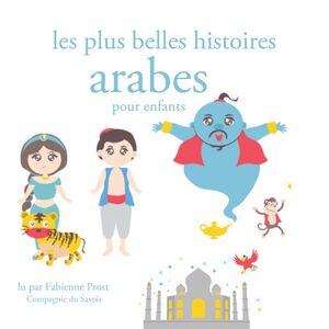 Les Plus Belles Histoires arabes pour les enfants