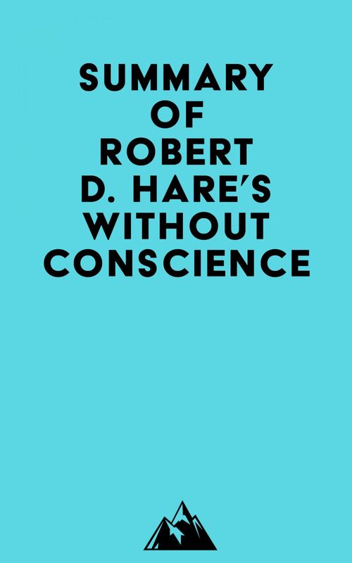 Summary of Robert D. Hare's Without Conscience
