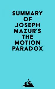 Summary of Joseph Mazur's The Motion Paradox