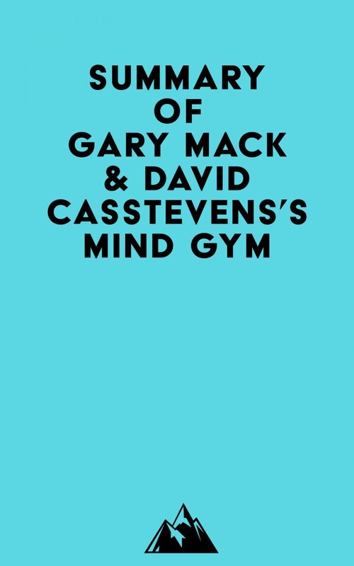 Summary of Gary Mack & David Casstevens's Mind Gym