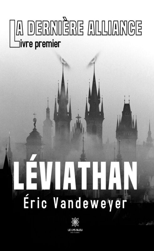 La dernière alliance - Livre premier Léviathan