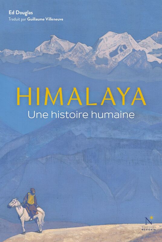Himalaya Une histoire humaine