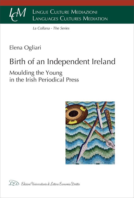 Birth of an independent Ireland Moulding young in the Irish periodical press